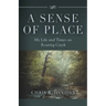 A Sense of Place: My Life and Times on Roaring Creek