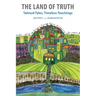 The Land of Truth: Talmud Tales, Timeless Teachings