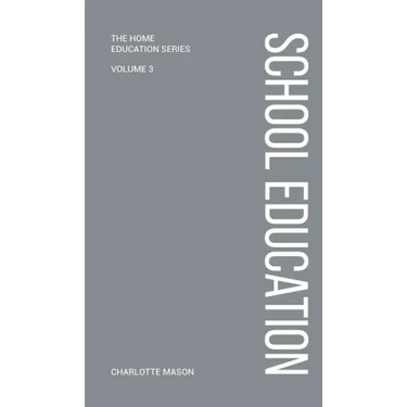 Charlotte Mason's School Education