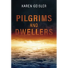 Pilgrims and Dwellers