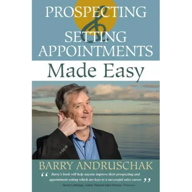 Prospecting and Setting Appointments Made Easy