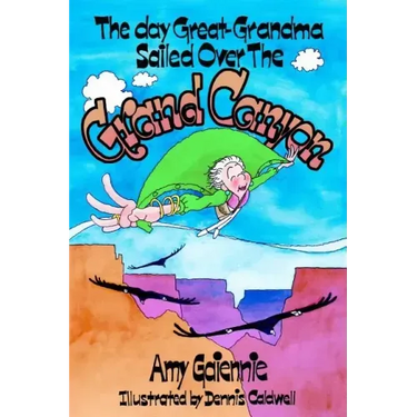 The Day Great-Grandma Sailed Over the Grand Canyon