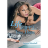 Life Will Take You There Part 2
