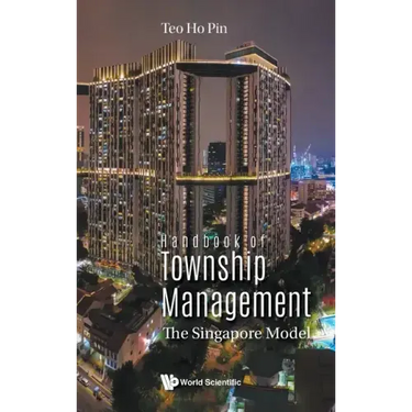 Handbook of Township Management: The Singapore Model