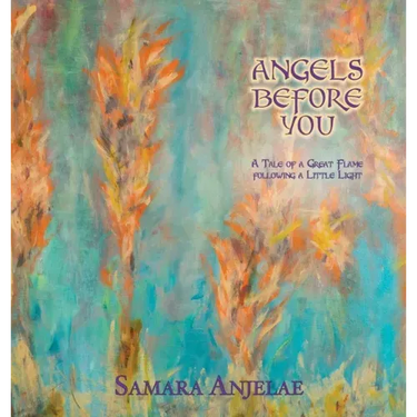 Angels Before You: A Tale of a Great Flame following a Little Light