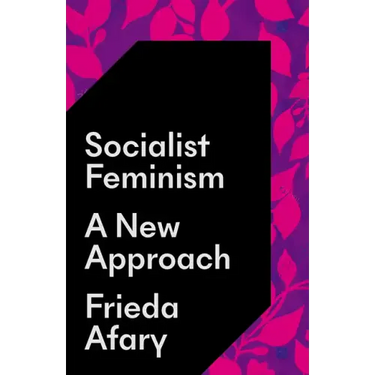 Socialist Feminism: A New Approach