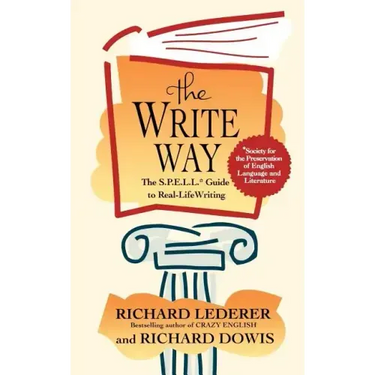The Write Way: The Spell Guide to Good Grammar and Usage