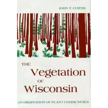 Vegetation of Wisconsin: An Ordination of Plant Communities