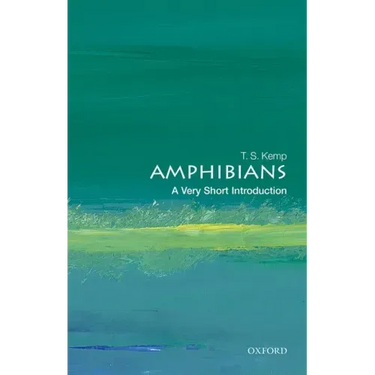 Amphibians: A Very Short Introduction