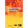 Outsourcing to India: The Offshore Advantage