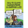 How To Quote Shakespeare In Everyday Life