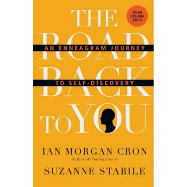 The Road Back to You: An Enneagram Journey to Self-Discovery