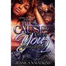 The Cause and Cure Is You 2: The Finale