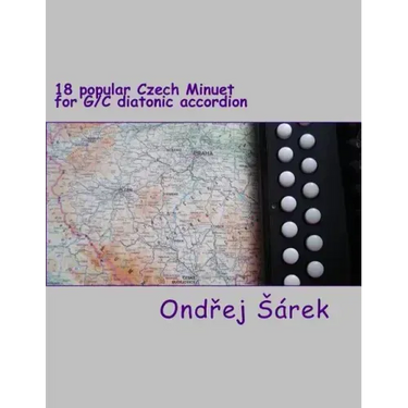 18 popular Czech Minuet for G/C diatonic accordion