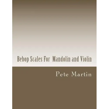 Bebop Scales For Mandolin and Violin