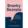 Life Advice from a Snarky Scorpio