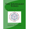 The Solfeggio Tones: The Song of Degrees