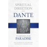 Spiritual Direction from Dante: Yearning for Paradise Volume 3