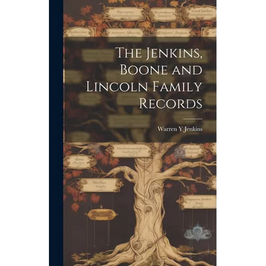 The Jenkins, Boone and Lincoln Family Records