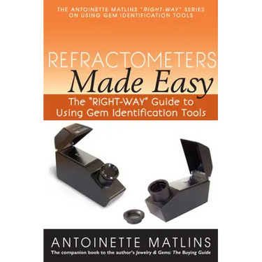 Refractometers Made Easy: The Right-Way Guide to Using Gem Identification Tools