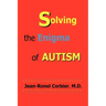 Solving the Enigma of Autism