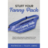 Stuff Your Fanny Pack: With Coping Skills for the Person on the Go