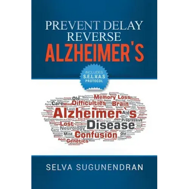 Prevent, Delay, Reverse Alzheimer's: Prevent Cognitive Decline and Restore Your Brain Health