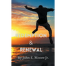 Redemption and Renewal