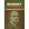 Memory: How to Develop, Train, and Use It