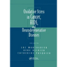Oxidative Stress in Cancer, Aids, and Neurodegenerative Diseases