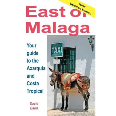 East of Málaga - Essential Guide to the Axarquía and Costa Tropical