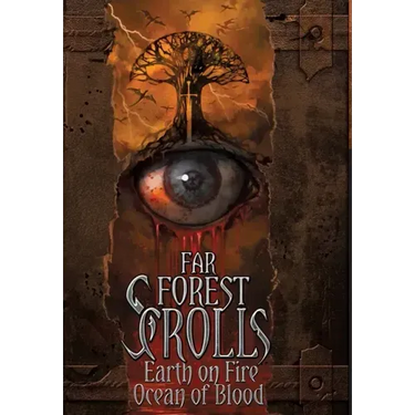 Far Forest Scrolls Earth on Fire Ocean of Blood