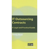 IT Outsourcing Contracts: A Legal and Practical Guide