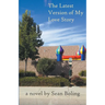 The Latest Version of My Love Story