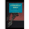 Ethiopian Bible: The Word of God in the Land of Origins