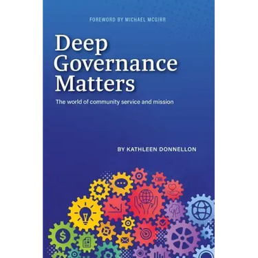 Deep Governance Matters: The world of community service and mission