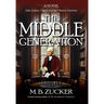 The Middle Generation: A Novel of John Quincy Adams and the Monroe Doctrine