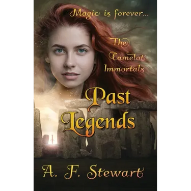 Past Legends: An Arthurian Fantasy Novel