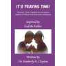 It's Praying Time: What You Need to Know About Prayer Intercession
