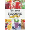 Ketogenic Smoothie: 60 Low-Carb Keto-friendly Smoothie Recipes