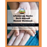 LifeJourney Book's Do-It-Yourself Memoir Workbook: Because Some Things Just Can't Wait