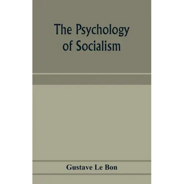 The psychology of socialism