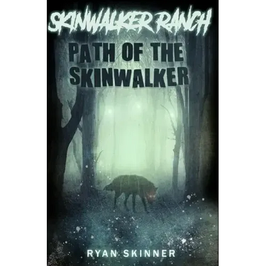 Skinwalker Ranch: Path of the Skinwalker