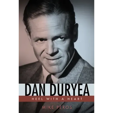Dan Duryea: Heel with a Heart