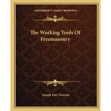 The Working Tools of Freemasonry