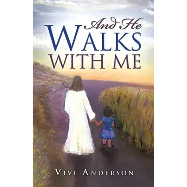 And He Walks with Me