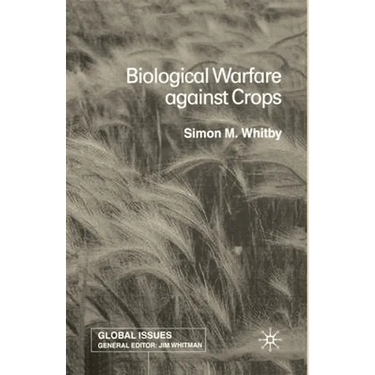 Biological Warfare Against Crops
