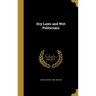 Dry Laws and Wet Politicians
