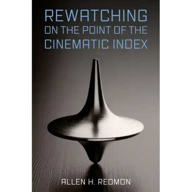 Rewatching on the Point of the Cinematic Index