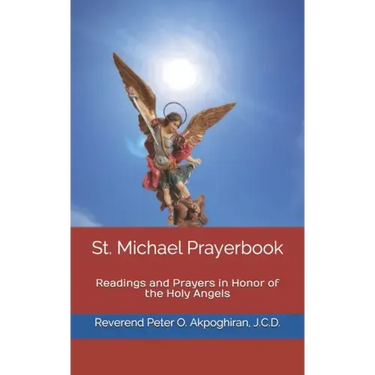 St. Michael Prayerbook: Readings and Prayers in Honor of the Holy Angels
